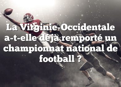 La Virginie-Occidentale a-t-elle déjà remporté un championnat national de football ?